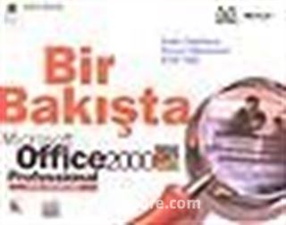 Bir Bakışta Microsoft Office 2000 Professional/ Türkçe Sürüme Göre