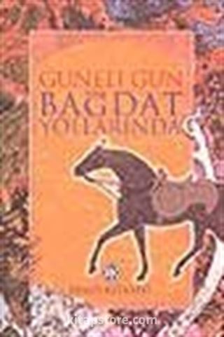 Bağdat Yollarında