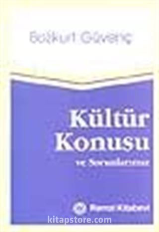 Kültür Konusu ve Sorunlarımız