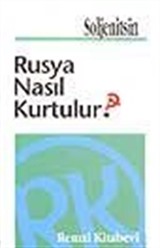 Rusya Nasıl Kurtulur?