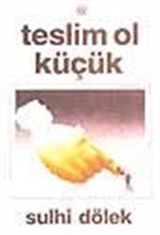 Teslim Ol Küçük