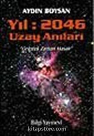 Yıl 2046 Uzay Anıları