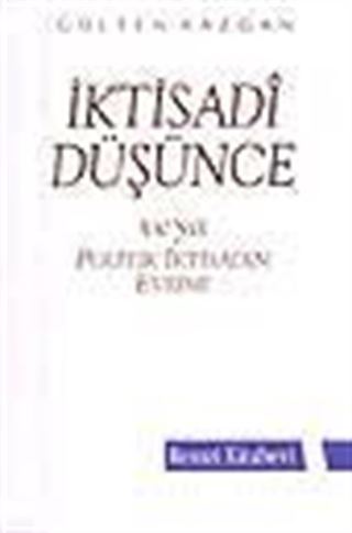 İktisadi Düşünce veya Politik İktisadın Evrimi