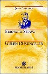 Bernard Shaw: Gülen Düşünceler