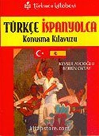 Türkçe-İspanyolca Konuşma Kılavuzu