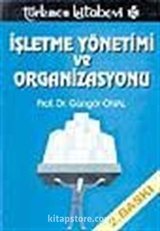 İşletme Yönetimi ve Organizasyonu