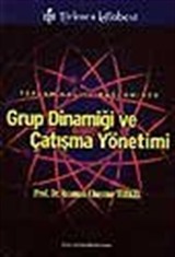 Toplam Kalite Bağlamında Grup Dinamiği ve Çatışma Yönetimi