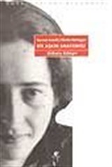 Bir Aşkın Anatomisi/H.Arendt-M.Heidigger