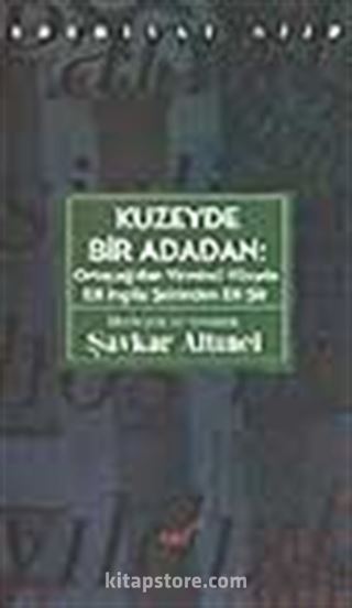 Kuzeyde Bir Adadan: Ortaçağ'dan Yirminci Yüzyıla Elli İngiliz Şairinden Elli Şiir