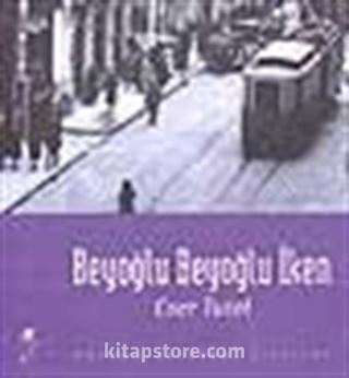 Beyoğlu Beyoğlu İken