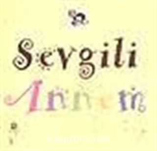 Sevgili Annem