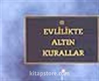 Evlilikte Altın Kurallar