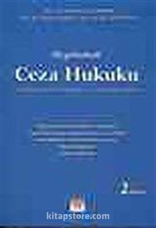 Uygulamalı Ceza Hukuku (Genel Hükümler-Özel Hükümler-Ceza Muhakemesi Hukuku)