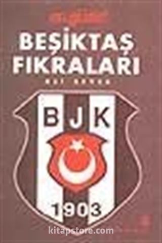 En Güzel Beşiktaş Fıkraları