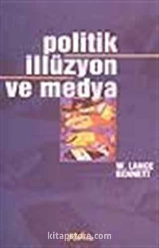 Politik İllüzyon ve Medya