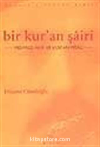 Bir Kur'an Şairi -Mehmed Akif ve Kur'an Meali-