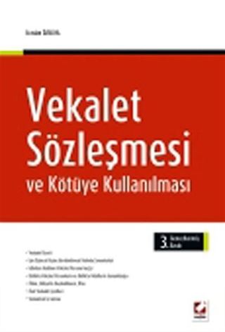 Vekalet Sözleşmesi ve Kötüye Kullanılması