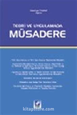 Müsadere / Teori ve Uygulamada