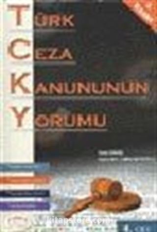 Türk Ceza Kanununun Yorumu 4 Cilt