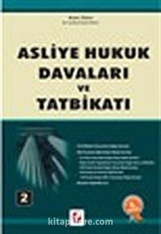 Asliye Hukuk Davaları ve Tatbikatı 2 Cilt