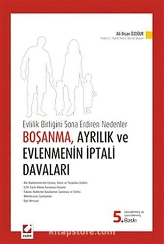 Boşanma, Ayrılık ve Evlenmenin İptali Davaları