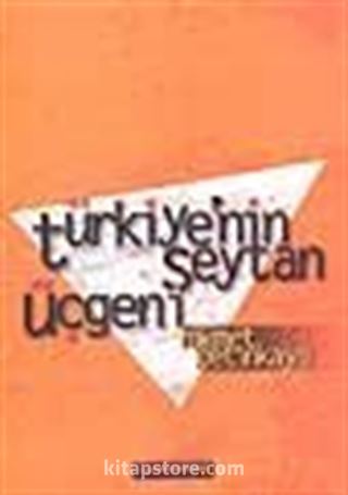 Türkiye'nin Şeytan Üçgeni