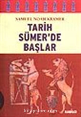 Tarih Sümerde Başlar/ Yazılı Tarihteki Otuzdokuz İlk