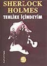 Sherlock Holmes-Tehlike İçindeyim