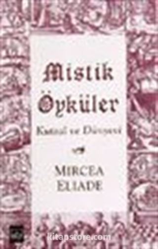 Mistik Öyküler (Kutsal ve Dünyevi)