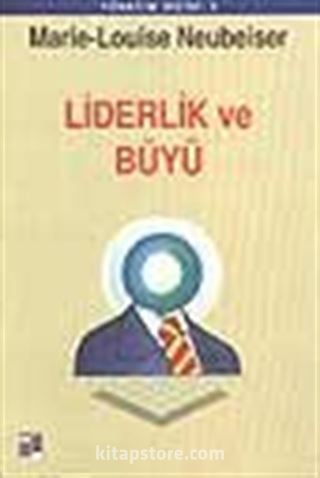 Liderlik ve Büyü