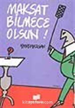 Maksat Bilmece Olsun!