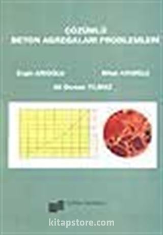 Çözümlü Beton Agregaları Problemleri (genişletilmiş 2. Baskı)