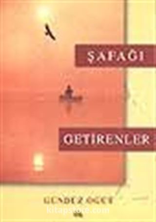 Şafağı Getirenler