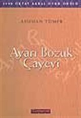 Ayarı Bozuk Çayevi