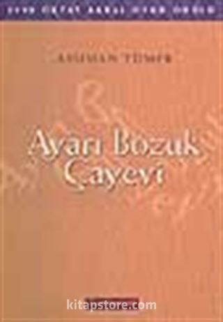 Ayarı Bozuk Çayevi