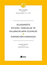 Olağanüstü Kitlesel Yanılgılar ve Kalabalıkların Çılgınlığı ve Karışıklığın Karmaşası