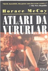 Atları da Vururlar