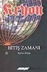 Kryon / Bitiş Zamanı / 1. Kitap