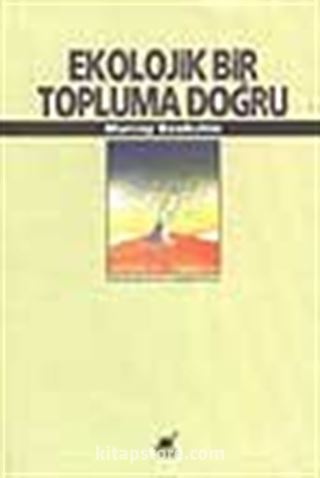 Ekolojik Bir Topluma Doğru