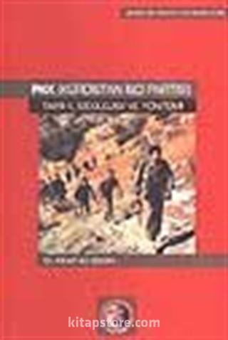 PKK (Kürdistan İşçi Partisi)/Tarihi, İdeolojisi ve Yöntemi