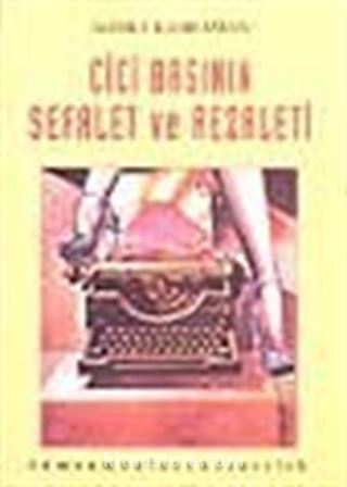 Cici Basının Sefalet ve Rezaleti