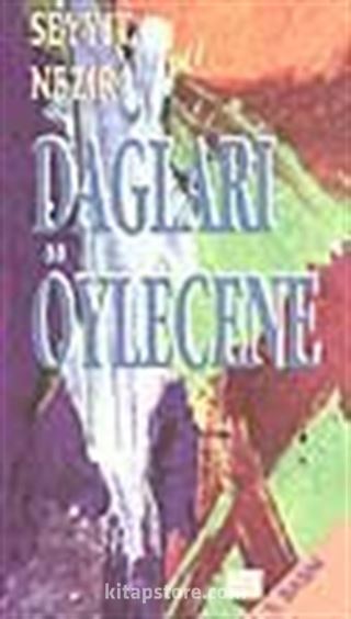 Dağları Öylecene