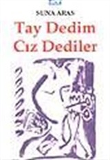 Tay Dedim Cız Dediler