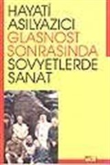 Glasnost Sonrasında Sovyetlerde Sanat