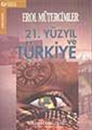 21. Yüzyıl ve Türkiye