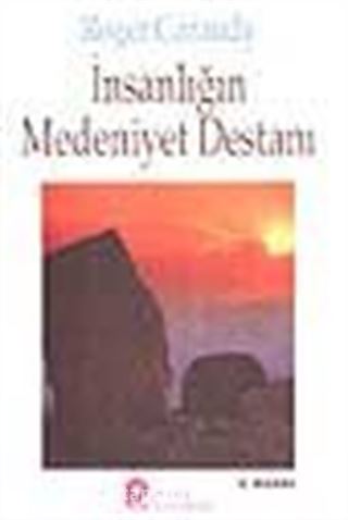 İnsanlığın Medeniyet Destanı