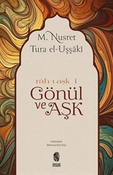 Gönül ve Aşk (Rah-ı Aşk)