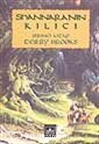 Shannara'nın Kılıcı (1.Cilt 1.Kitap)