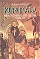 Kurukafa/ Bir Kötünün Basit Felsefe Notları