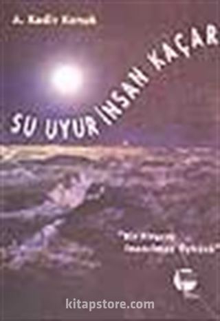 Su Uyur İnsan Kaçar